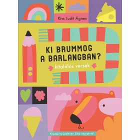   KISS JUDIT ÁGNES: KI BRUMMOG A BARLANGBAN? - KITALÁLOS VERSEK -