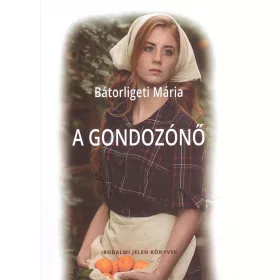 A GONDOZÓNŐ