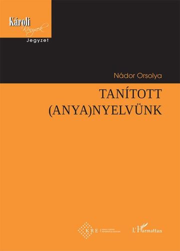 TANÍTOTT (ANYA)NYELVÜNK