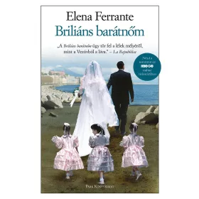 BRILIÁNS BARÁTNŐM - NÁPOLYI REGÉNYEK 1. - KÖTÖTT