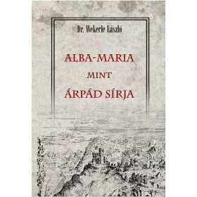 ALBA-MARIA MINT ÁRPÁD SÍRJA