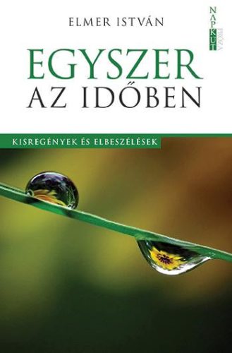 EGYSZER AZ IDŐBEN