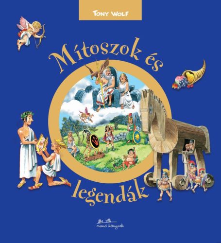 MÍTOSZOK ÉS LEGENDÁK