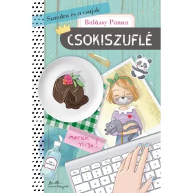 SZANDRA ÉS A CSAJOK 4. - CSOKISZUFLÉ