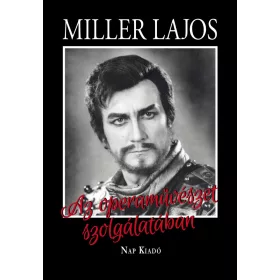 AZ OPERAMŰVÉSZET SZOLGÁLATÁBAN