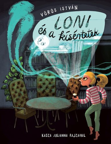LONI ÉS A KÍSÉRTETEK