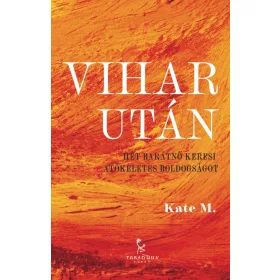   VIHAR UTÁN - HÉT BARÁTNŐ KERESI A TÖKÉLETES BOLDOGSÁGOT