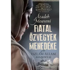 FIATAL ÖZVEGYEK MENEDÉKE - AZ ISZLÁM ÁLLAM ASSZONYAI