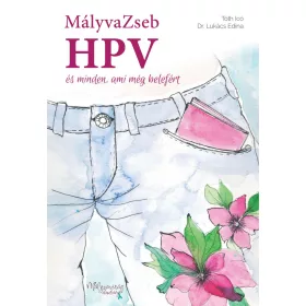 MÁLYVAZSEB - HPV ÉS MINDEN, AMI MÉG BELEFÉRT