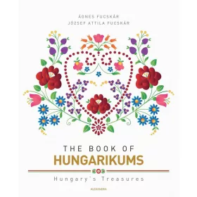 THE BOOK OF HUNGARIKUMS - MÁSODIK, BŐVÍTETT KIADÁS