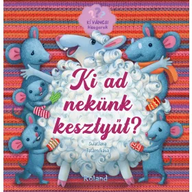 KI AD NEKÜNK KESZTYŰT? - KÍVÁNCSI KISEGEREK