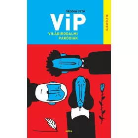 VIP VILÁGIRODALMI PARÓDIÁK - ÚJRATÖLTVE