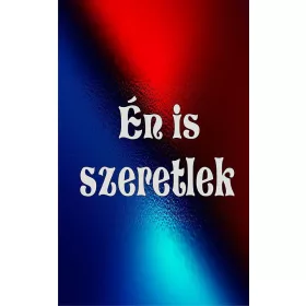 ÉN IS SZERETLEK