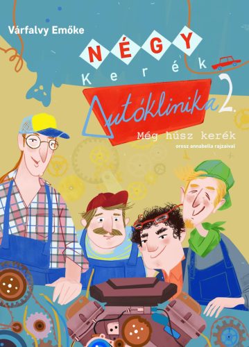 NÉGY KERÉK AUTÓKLINIKA - MÉG HÚSZ KERÉK