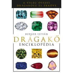 DRÁGAKŐ ENCIKLOPÉDIA