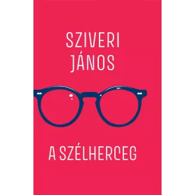 A SZÉLHERCEG - VÁLOGATOTT VERSEK