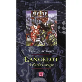 LANCELOT - A KORDÉ LOVAGJA