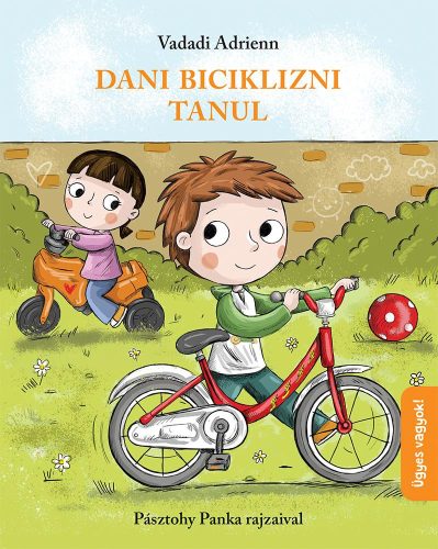 DANI BICIKLIZNI TANUL - ÜGYES VAGYOK!