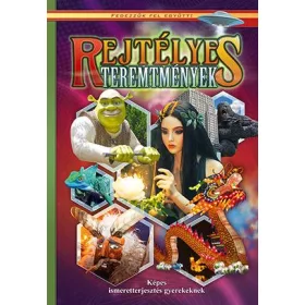REJTÉLYES TEREMTMÉNYEK - FEDEZZÜK FEL EGYÜTT!
