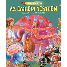AZ EMBERI TESTBEN - ZSEBLÁMPÁVAL