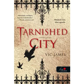 TARNISHED CITY - SÖTÉT VÁROS (SÖTÉT KÉPESSÉGEK 2.)