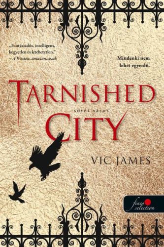 TARNISHED CITY - SÖTÉT VÁROS (SÖTÉT KÉPESSÉGEK 2.)