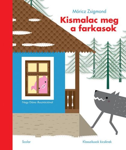 KISMALAC MEG A FARKASOK - KLASSZIKUSOK KICSIKNEK