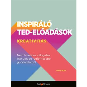 INSPIRÁLÓ TED-ELŐADÁSOK - KREATIVITÁS