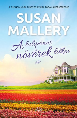 A TULIPÁNOS NŐVÉREK TITKAI