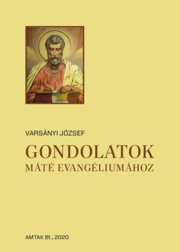 GONDOLATOK MÁTÉ EVANGÉLIUMÁHOZ