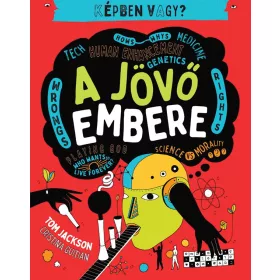 A JÖVŐ EMBERE - KÉPBEN VAGY?