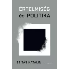 ÉRTELMISÉG ÉS POLITIKA