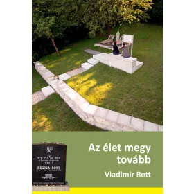 AZ ÉLET MEGY TOVÁBB