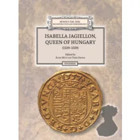 ISABELLA JAGIELLON, QUEEN OF HUNGARY (1539-1559)