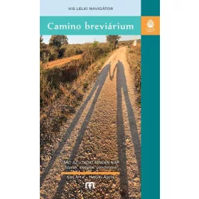 CAMINO BREVIÁRIUM - KIS LELKI NAVIGÁTOR