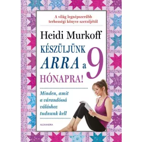 KÉSZÜLJÜNK ARRA A 9 HÓNAPRA!