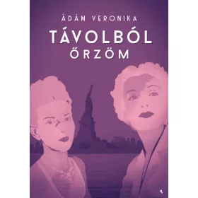TÁVOLBÓL ŐRZÖM