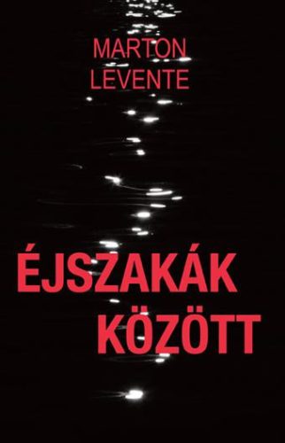 ÉJSZAKÁK KÖZÖTT