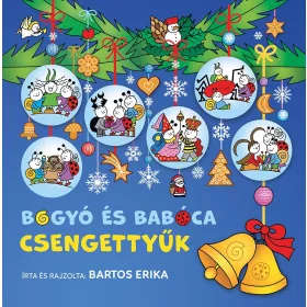 BOGYÓ ÉS BABÓCA - CSENGETTYŰK