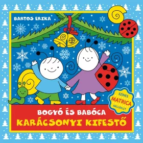BARTOS ERIKA: BOGYÓ ÉS BABÓCA KARÁCSONYI KIFESTŐ