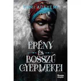 ERÉNY ÉS BOSSZÚ GYERMEKEI