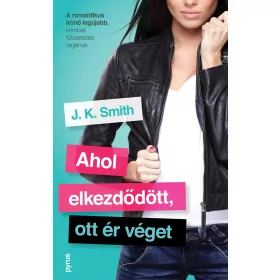 AHOL ELKEZDŐDÖTT, OTT ÉR VÉGET