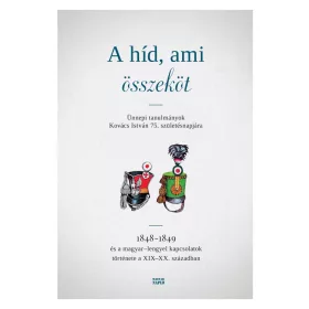 A HÍD, AMI ÖSSZEKÖT