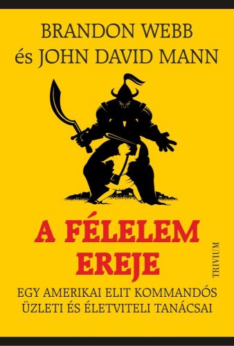 A FÉLELEM EREJE