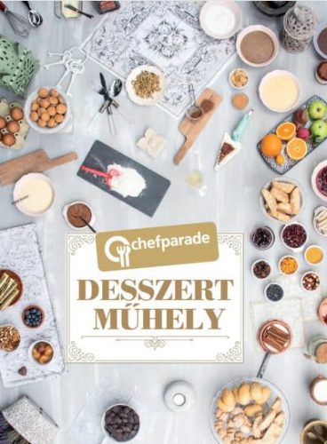 DESSZERTMŰHELY - CHEFPARADE