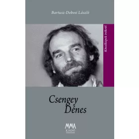 BARTUSZ-DOBOSI LÁSZLÓ: CSENGEY DÉNES