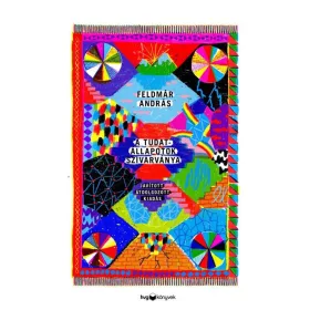   A TUDATÁLLAPOTOK SZIVÁRVÁNYA - JAVÍTOTT, ÁTDOLGOZOTT KIADÁS