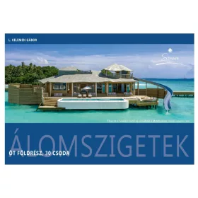 ÁLOMSZIGETEK - ÖT FÖLDRÉSZ 30 CSODA