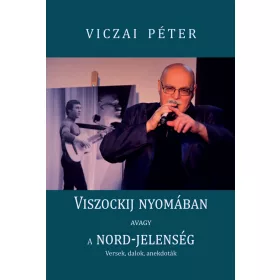 VISZOCKIJ NYOMÁBAN, AVAGY A NORD-JELENSÉG