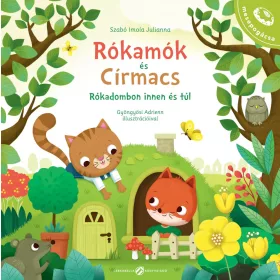   SZABÓ IMOLA JULIANNA: RÓKAMÓK ÉS CÍRMACS - RÓKADOMBON INNEN ÉS TÚL